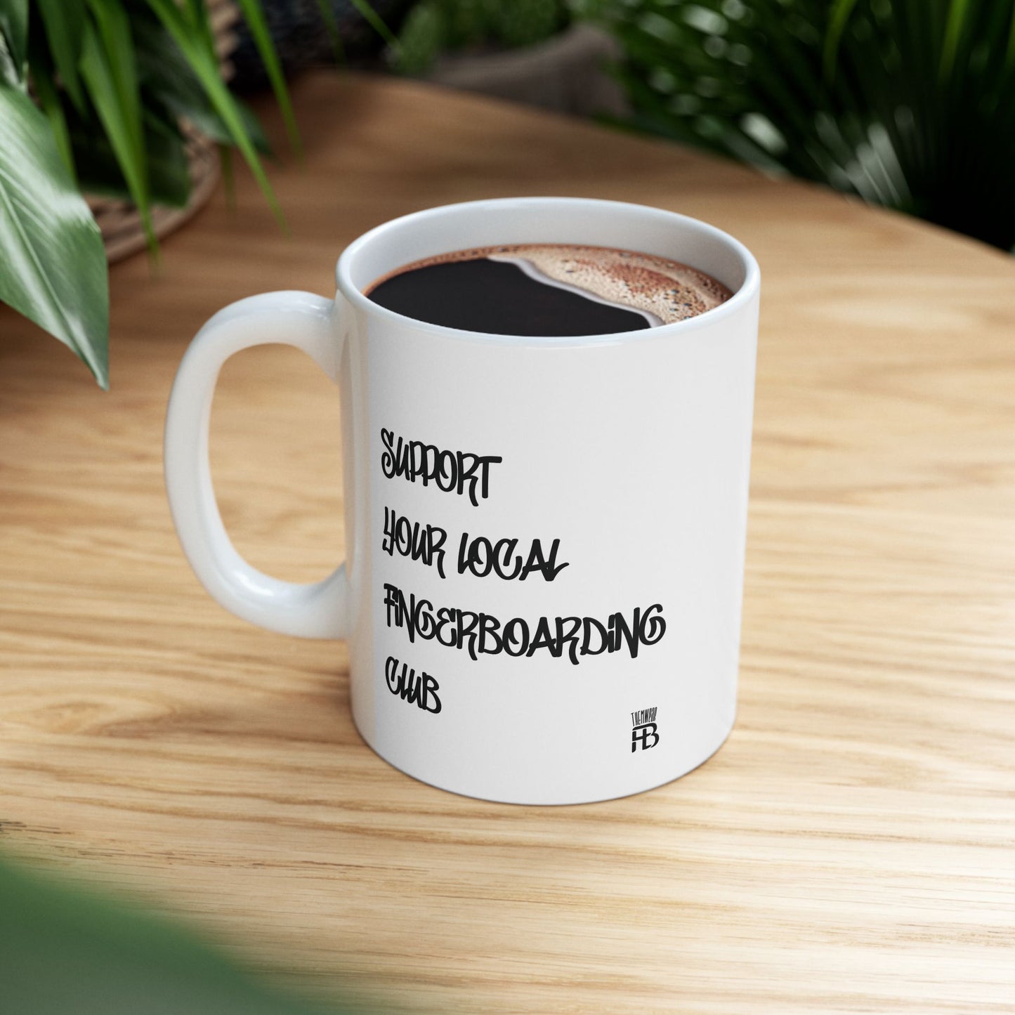 Support Your Local Fingerboarding Club White Mug | Available in 11oz or 15oz