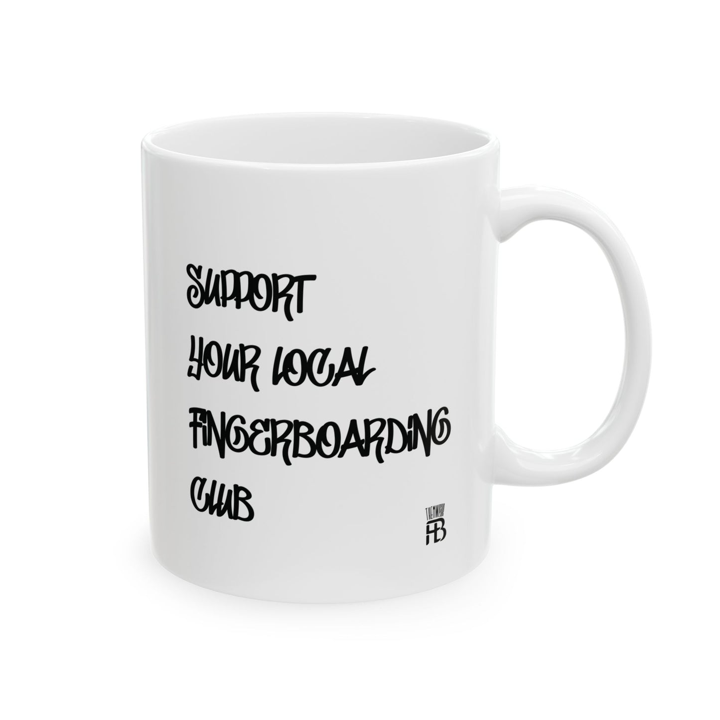Support Your Local Fingerboarding Club White Mug | Available in 11oz or 15oz